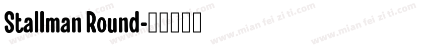 Stallman Round字体转换